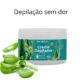 Creme Depilador sem dor com Aloe Vera 250g